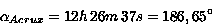 \alpha_{Acrux} = 12h\,26m\,37s = 186,65^\circ